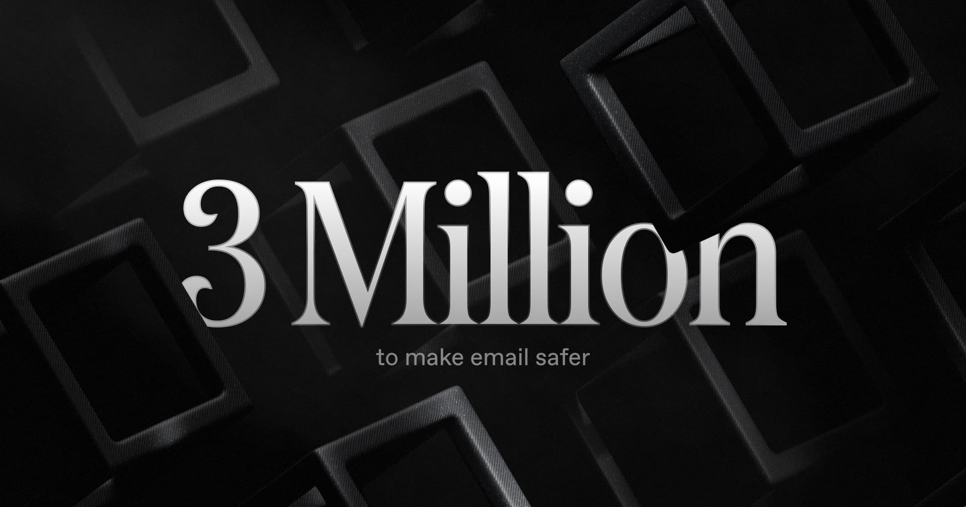 $3M to Make Email Safer